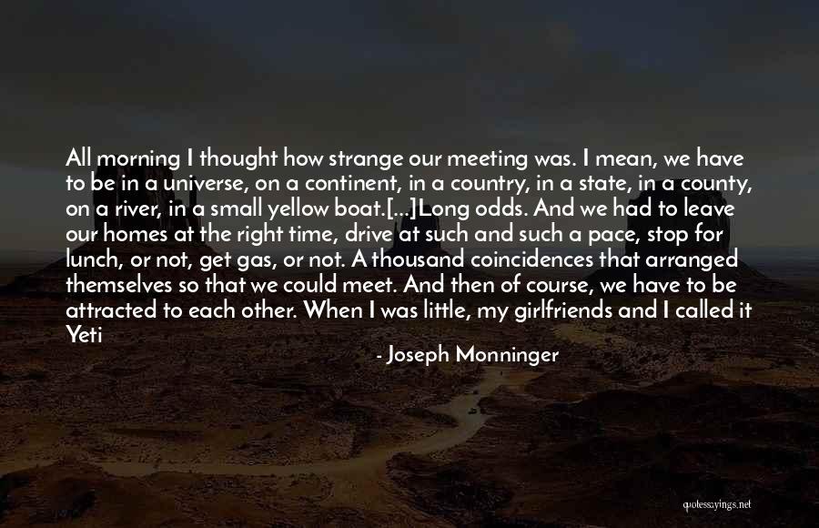 I Love My Girlfriends Quotes By Joseph Monninger I Love My Girlfriends Quotes By Joseph Monninger