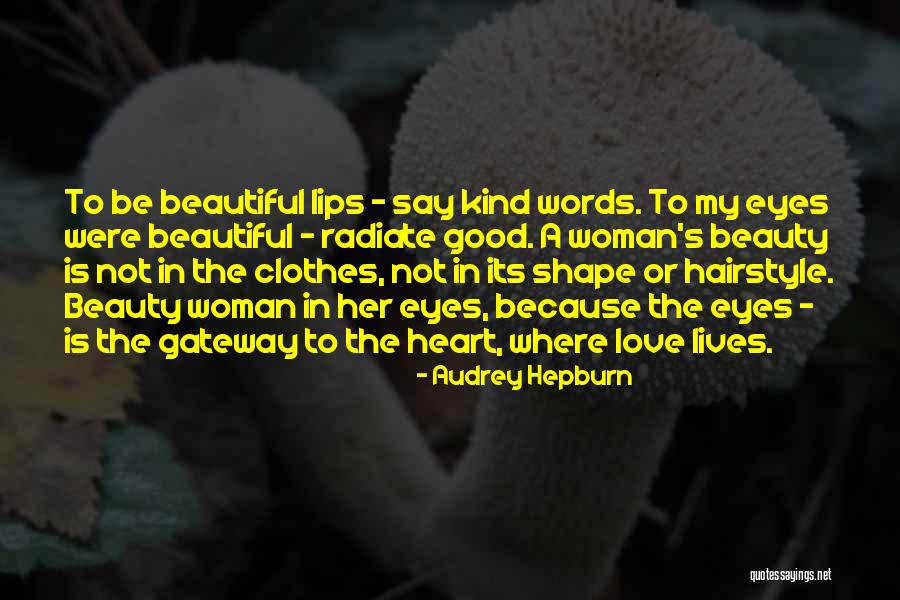 I Love My Hairstyle Quotes By Audrey Hepburn