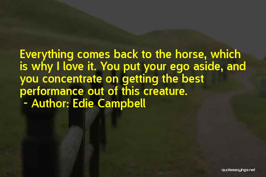 I Love My Horse So Much Quotes By Edie Campbell