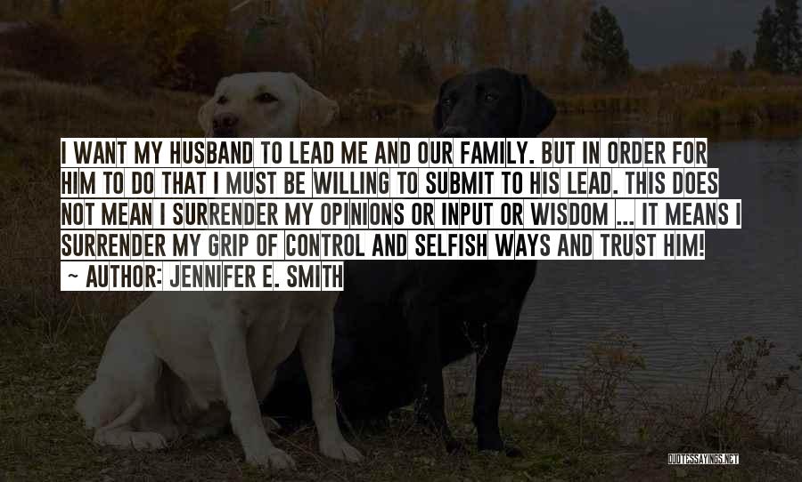 I Love My Husband Quotes By Jennifer E. Smith