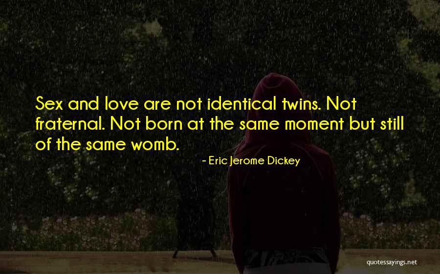 I Love My Jerome Quotes By Eric Jerome Dickey I Love My Jerome Quotes By Eric Jerome Dickey