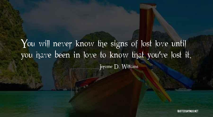 I Love My Jerome Quotes By Jerome D. Williams I Love My Jerome Quotes By Jerome D. Williams