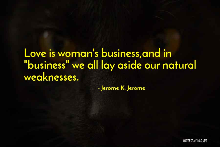 I Love My Jerome Quotes By Jerome K. Jerome I Love My Jerome Quotes By Jerome K. Jerome