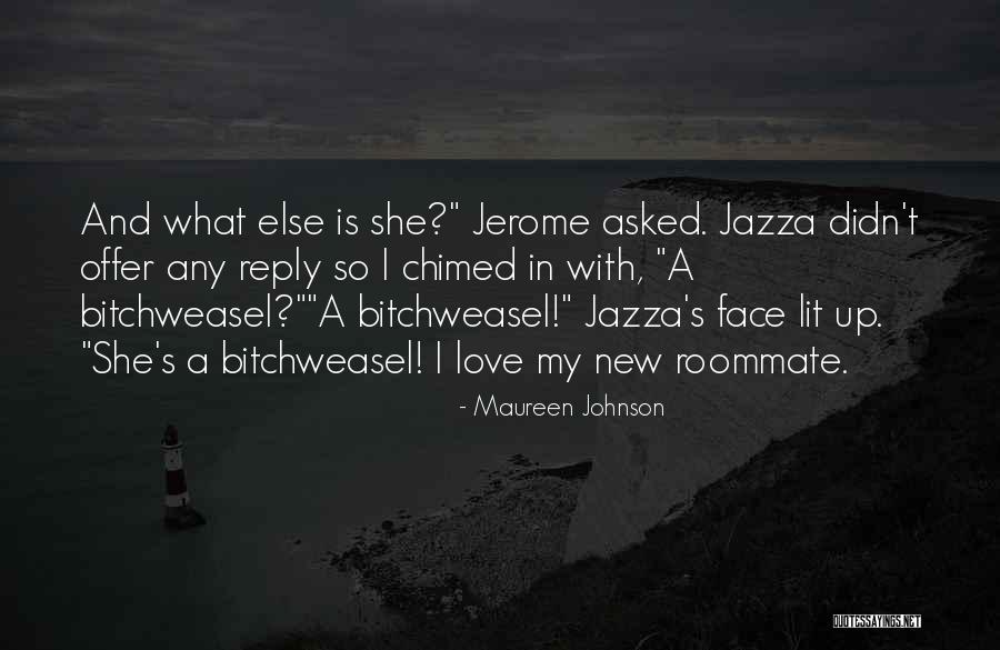 I Love My Jerome Quotes By Maureen Johnson I Love My Jerome Quotes By Maureen Johnson