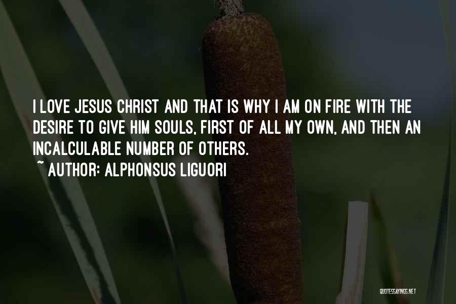 I Love My Jesus Quotes By Alphonsus Liguori