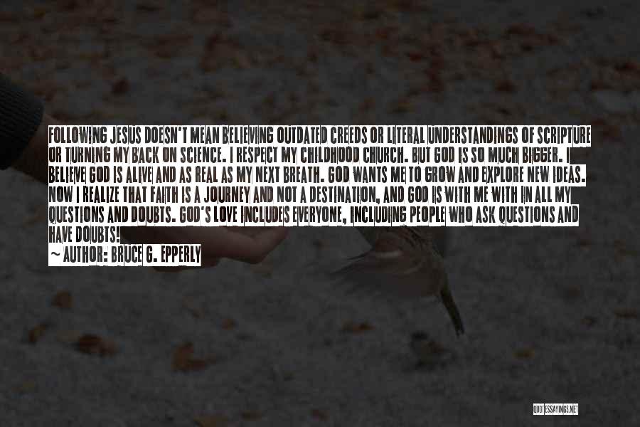 I Love My Jesus Quotes By Bruce G. Epperly