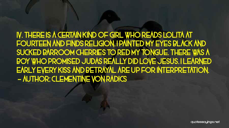 I Love My Jesus Quotes By Clementine Von Radics