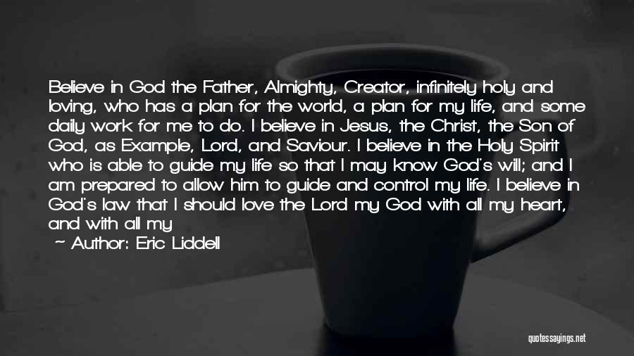 I Love My Jesus Quotes By Eric Liddell