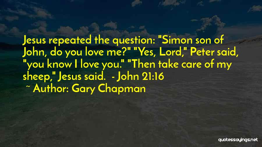 I Love My Jesus Quotes By Gary Chapman