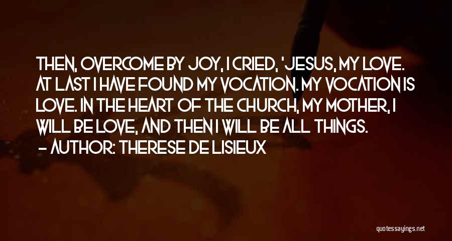 I Love My Jesus Quotes By Therese De Lisieux