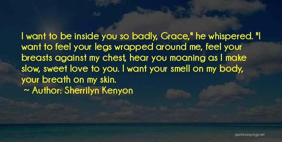 I Love My Legs Quotes By Sherrilyn Kenyon