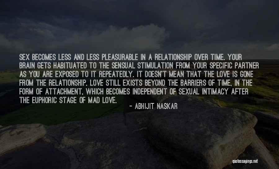 I Love My Life Partner Quotes By Abhijit Naskar I Love My Life Partner Quotes By Abhijit Naskar