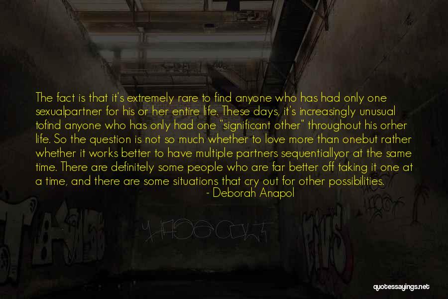 I Love My Life Partner Quotes By Deborah Anapol I Love My Life Partner Quotes By Deborah Anapol