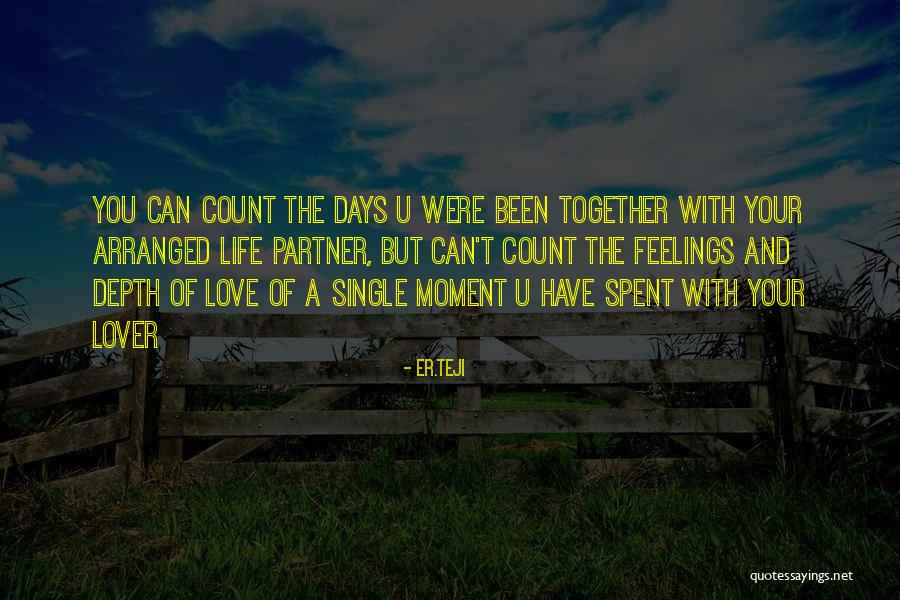 I Love My Life Partner Quotes By Er.teji I Love My Life Partner Quotes By Er.teji