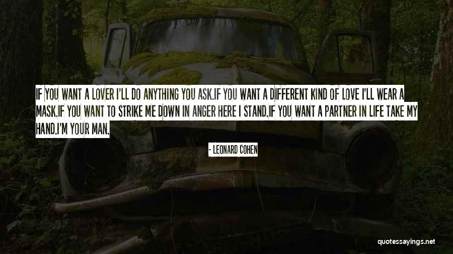 I Love My Life Partner Quotes By Leonard Cohen I Love My Life Partner Quotes By Leonard Cohen