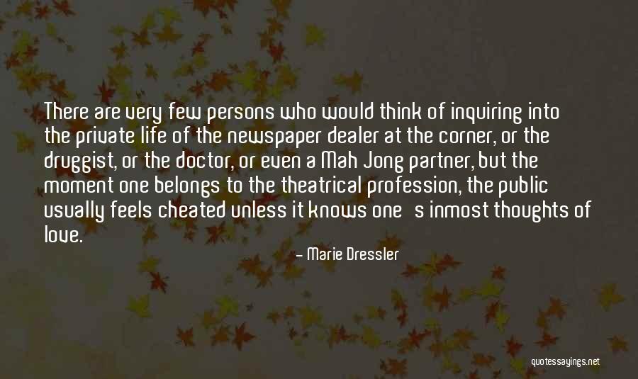 I Love My Life Partner Quotes By Marie Dressler I Love My Life Partner Quotes By Marie Dressler
