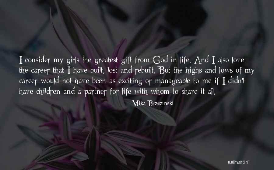 I Love My Life Partner Quotes By Mika Brzezinski I Love My Life Partner Quotes By Mika Brzezinski