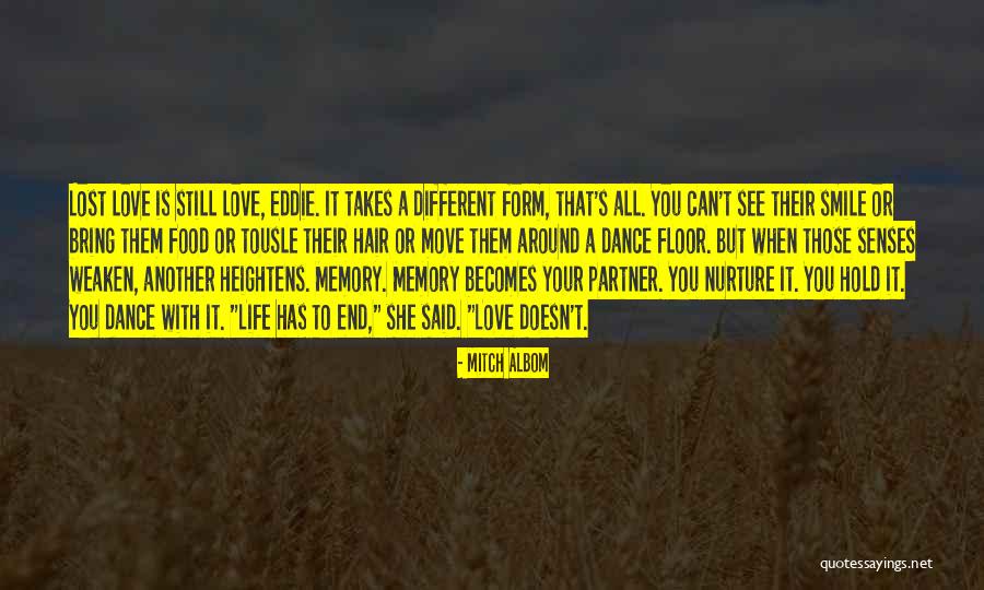 I Love My Life Partner Quotes By Mitch Albom I Love My Life Partner Quotes By Mitch Albom