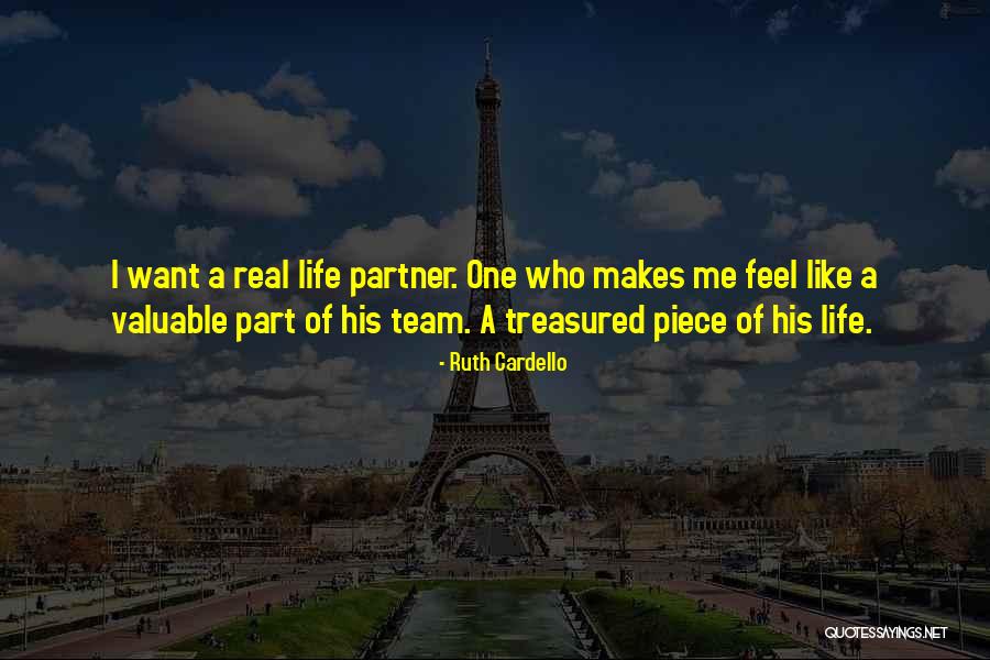 I Love My Life Partner Quotes By Ruth Cardello I Love My Life Partner Quotes By Ruth Cardello