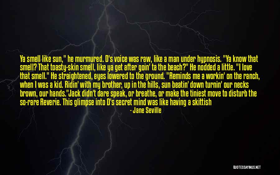 I Love My Little Brother Quotes By Jane Seville I Love My Little Brother Quotes By Jane Seville