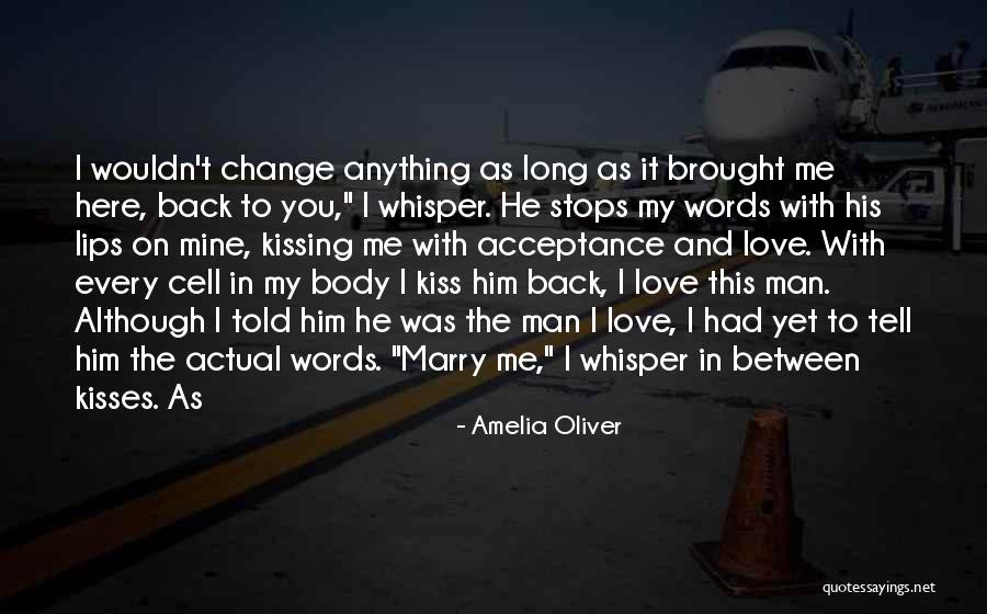 I Love My Man Quotes By Amelia Oliver