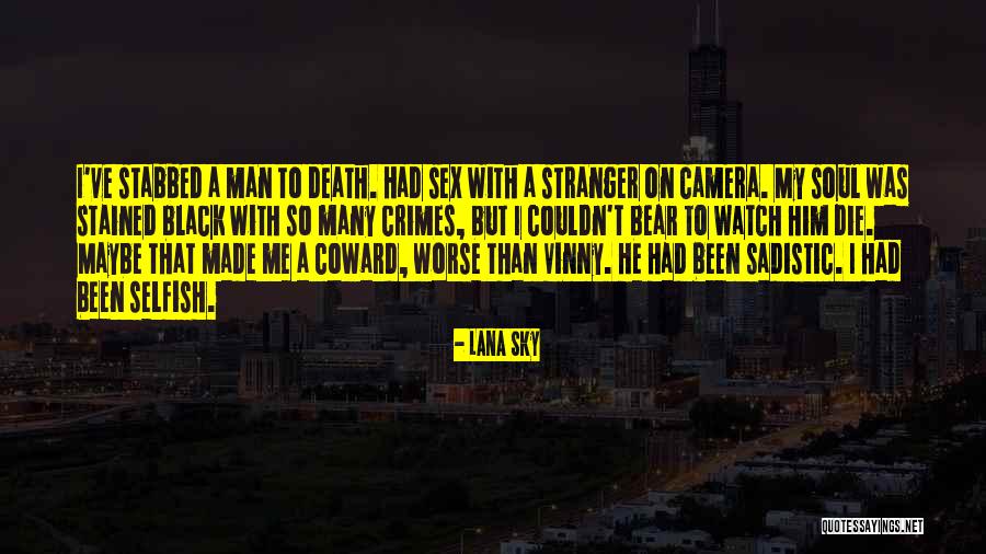 I Love My Man Quotes By Lana Sky I Love My Man Quotes By Lana Sky