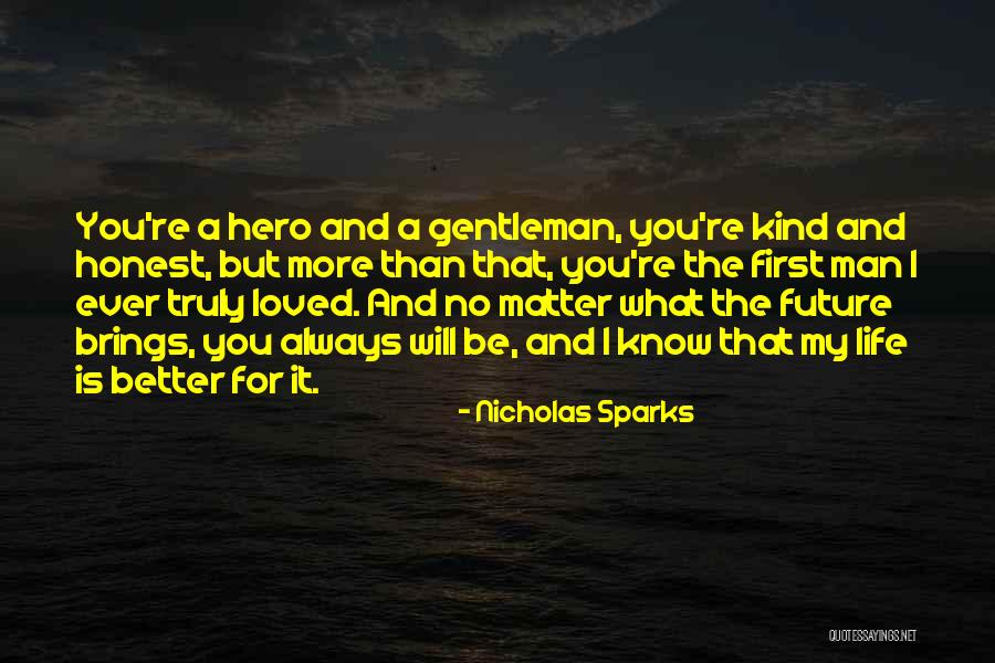 I Love My Man Quotes By Nicholas Sparks