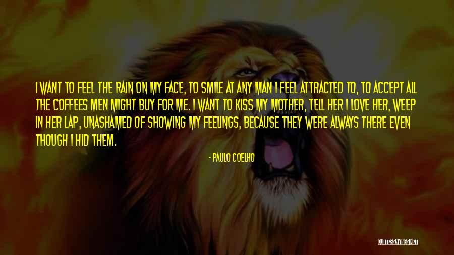 I Love My Man Quotes By Paulo Coelho