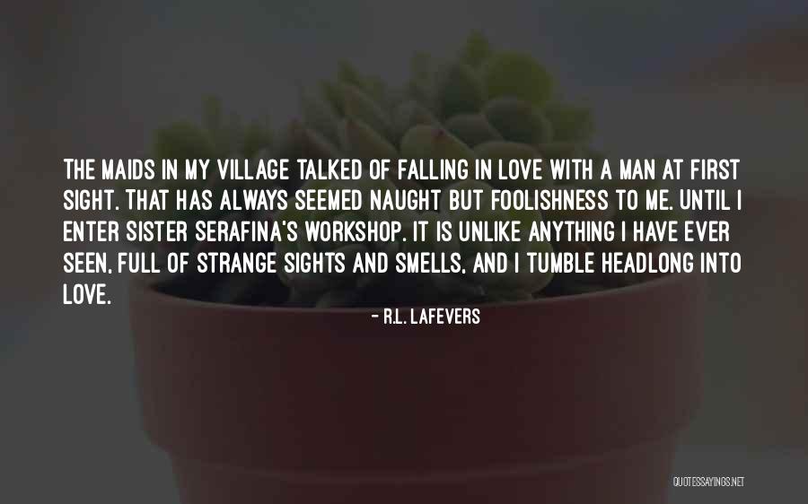 I Love My Man Quotes By R.L. LaFevers