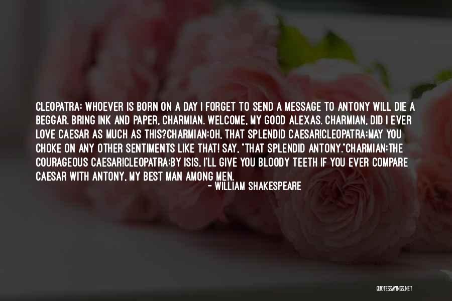 I Love My Man Quotes By William Shakespeare