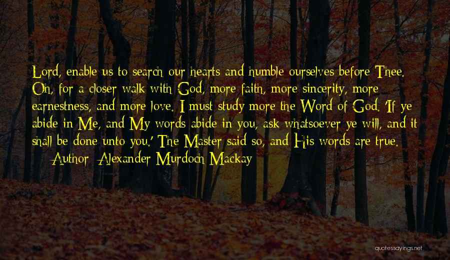 I Love My Master Quotes By Alexander Murdoch Mackay