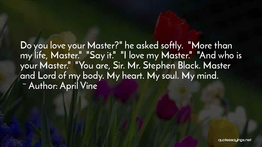 I Love My Master Quotes By April Vine