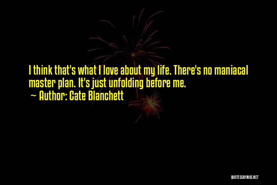 I Love My Master Quotes By Cate Blanchett