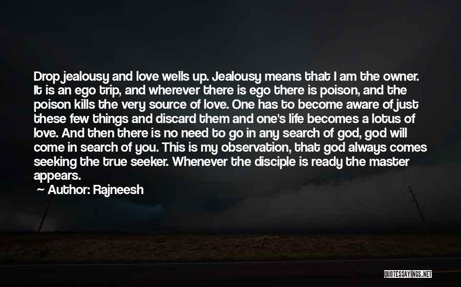 I Love My Master Quotes By Rajneesh