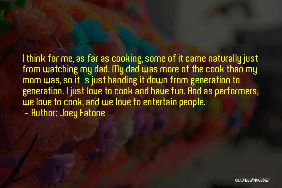 I Love My Mom Quotes By Joey Fatone