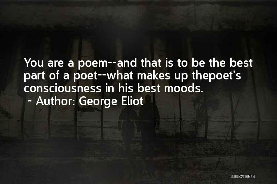 I Love My Moods Quotes By George Eliot