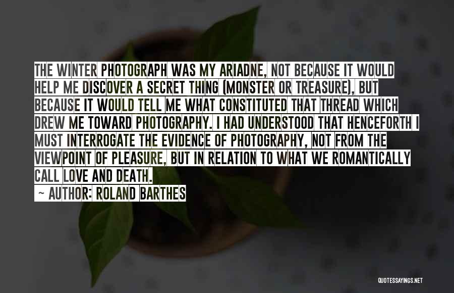 I Love My Photography Quotes By Roland Barthes