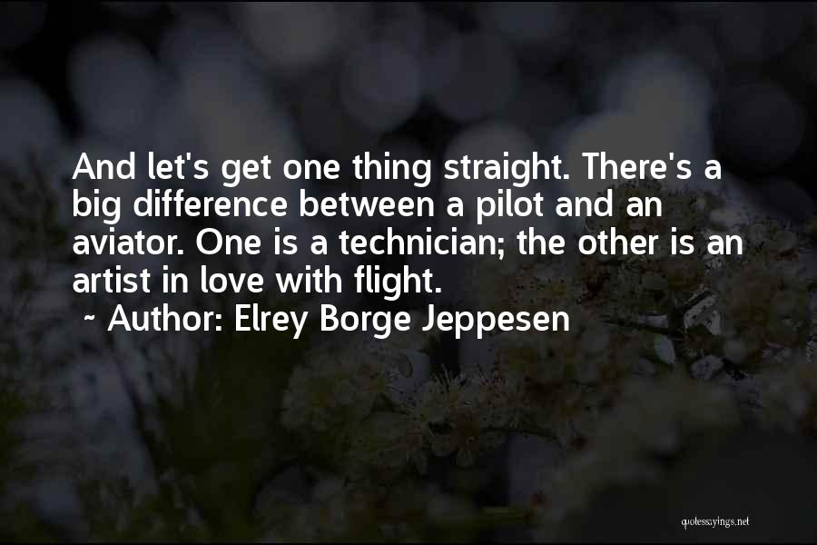 I Love My Pilot Quotes By Elrey Borge Jeppesen