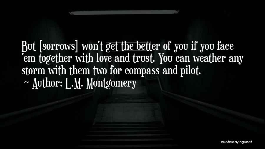 I Love My Pilot Quotes By L.M. Montgomery