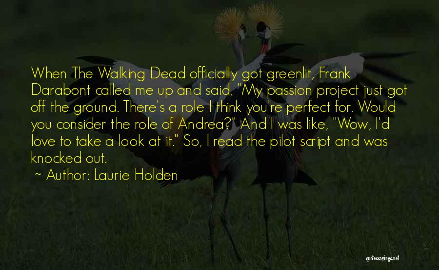 I Love My Pilot Quotes By Laurie Holden