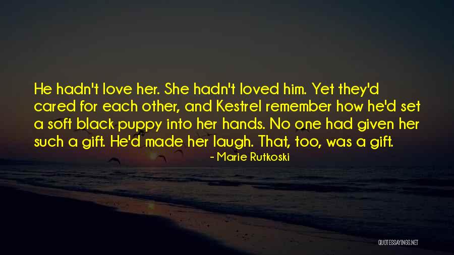 I Love My Puppy Quotes By Marie Rutkoski