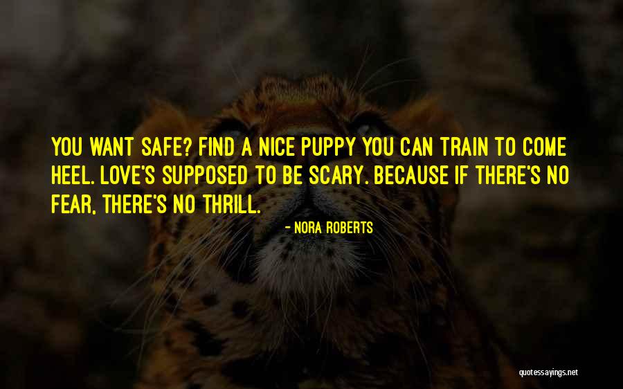 I Love My Puppy Quotes By Nora Roberts