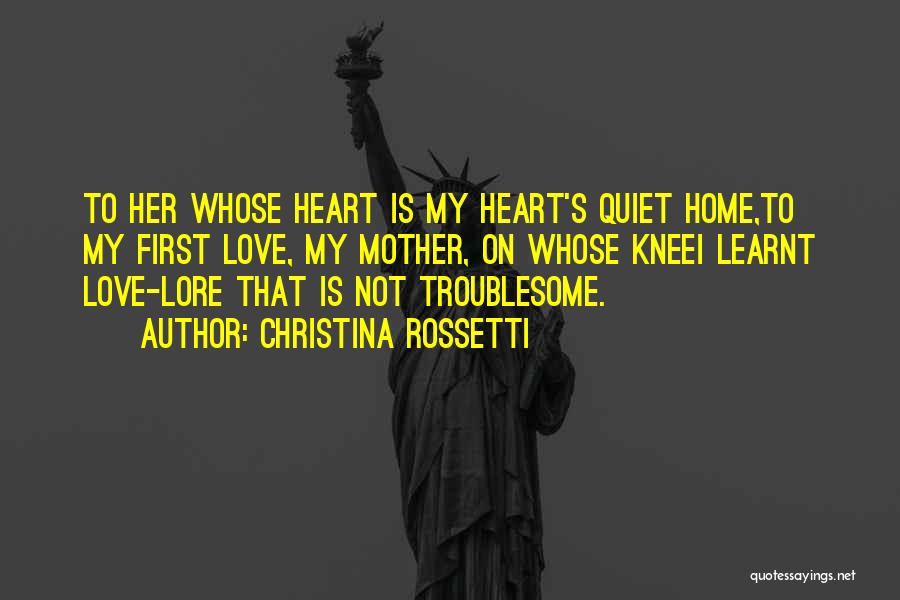 I Love My Quotes By Christina Rossetti