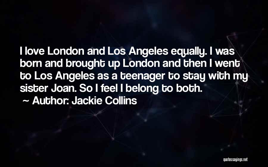 I Love My Sister Quotes By Jackie Collins