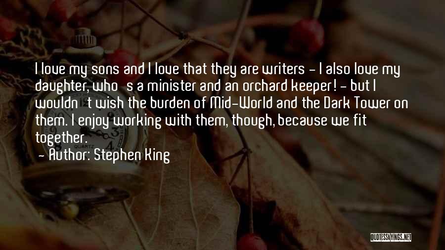 I Love My Son Quotes By Stephen King