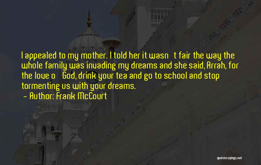 I Love My Whole Family Quotes By Frank McCourt