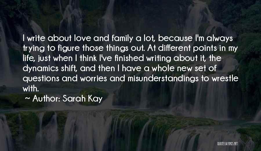 I Love My Whole Family Quotes By Sarah Kay