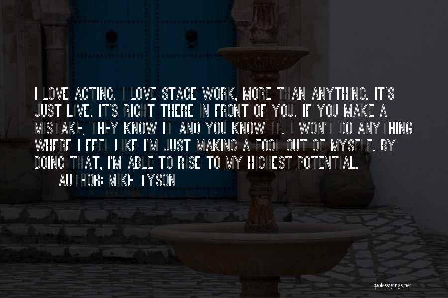 I Love Myself More Than You Quotes By Mike Tyson