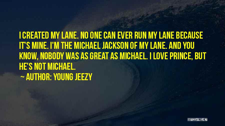 I Love Nobody But You Quotes By Young Jeezy