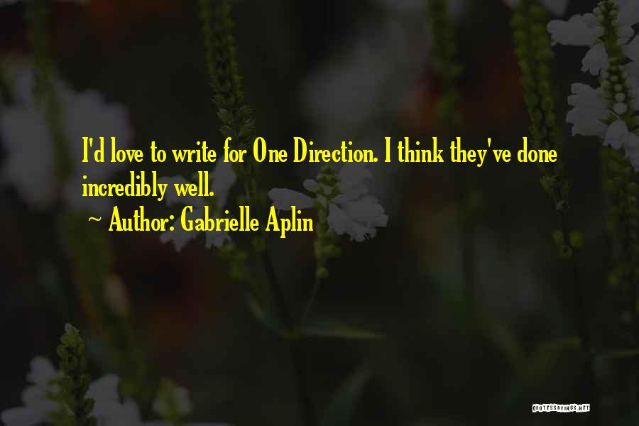 I Love One Direction Quotes By Gabrielle Aplin